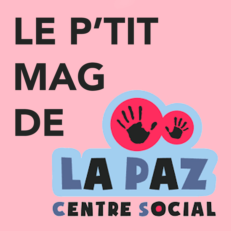 Le p&rsquo;tit mag de La Paz