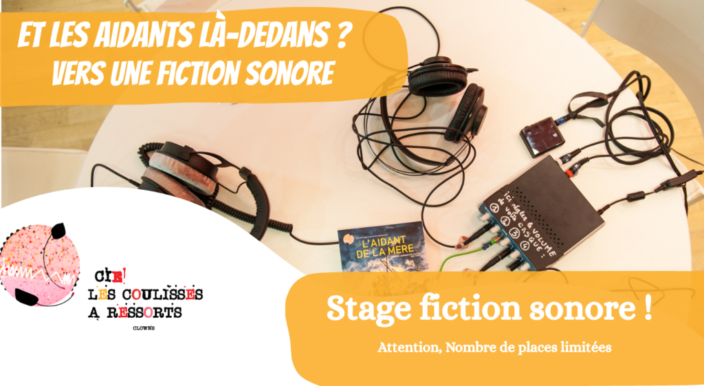 ACTUALITE: un stage de fiction sonore organisé près de chez vous!